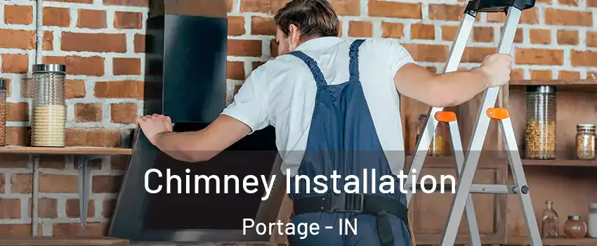  Chimney Installation Portage - IN