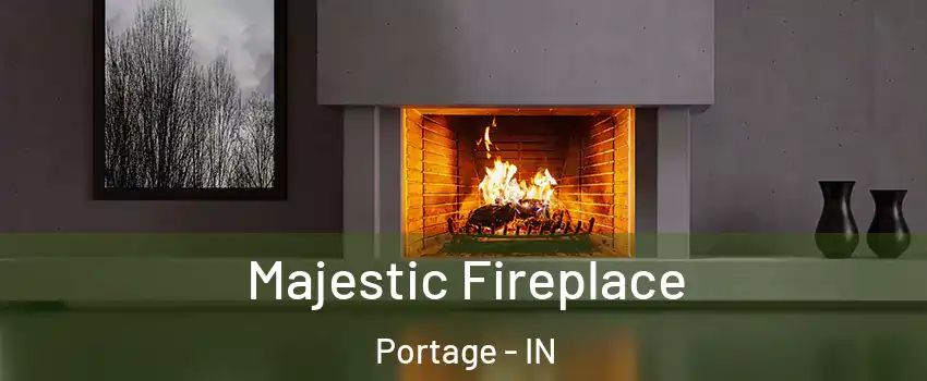  Majestic Fireplace Portage - IN