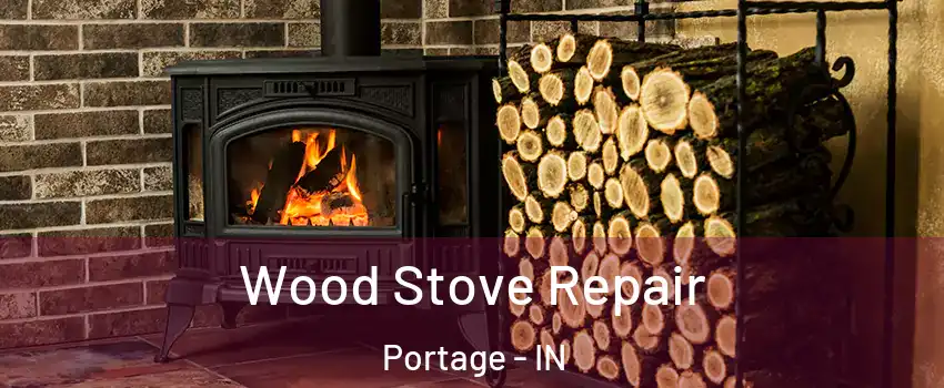  Wood Stove Repair Portage - IN